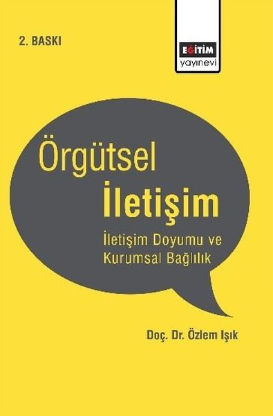 Örgütsel İletişim - İletişim Doyumu ve Kurumsal...