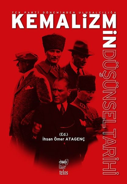 Kemalizmin Düşünsel Tarihi - Tek Parti Dönemind...