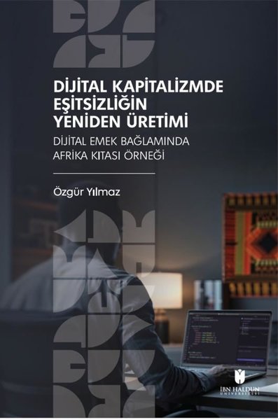 Dijital Kapitalizmde Eşitsizliğin Yeniden Üreti...