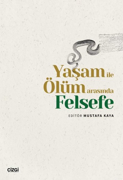 Yaşam İle Ölüm Arasında Felsefe