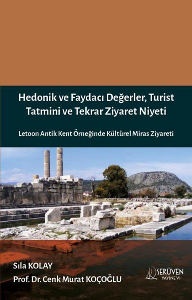 Hedonik ve Faydacı Değerler Turist Tatmini ve T...