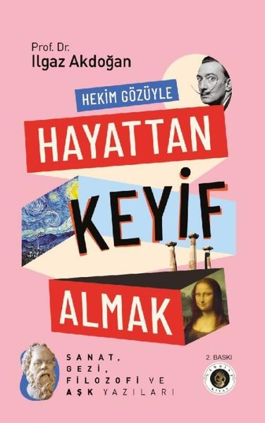 Hekim Gözüyle Hayattan Keyif Almak - Sanat Gezi...