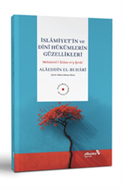 İslamiyet'in ve Dini Hükümlerin Güzellikleri