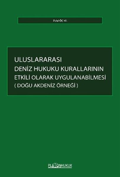 Uluslararası Deniz Hukuku Kurallarının Etkili O...