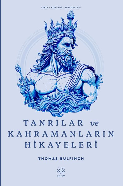 Tanrılar ve Kahramanların Hikayeleri