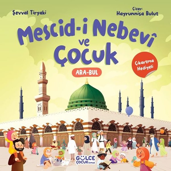 Mescid-i Nebevi ve Çocuk - Çıkartma Hediyeli