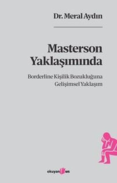 Masterson Yaklaşımında Borderline Kişilik Bozuk...