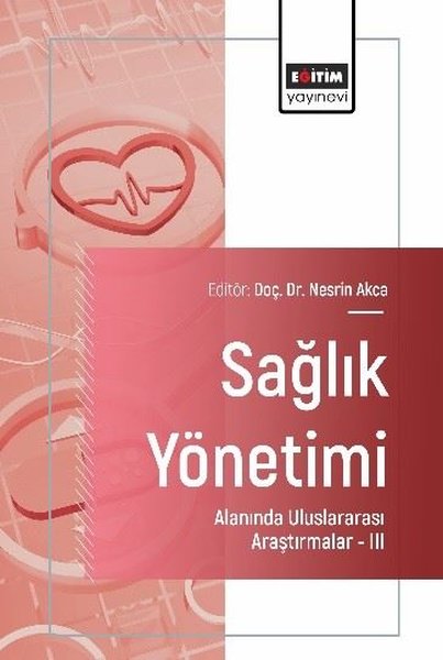 Sağlık Yönetimi Alanında Uluslararası Araştırm...