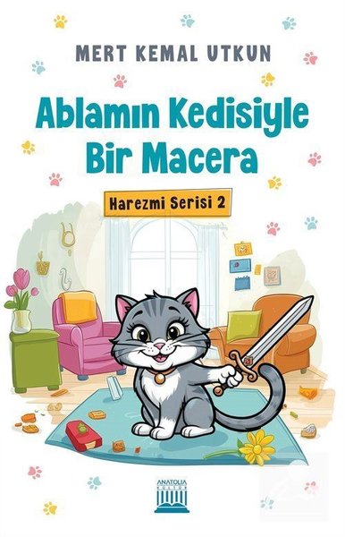 Ablamın Kedisiyle Bir Macera - Harezmi Serisi 2