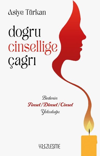 Doğru Cinselliğe Çağrı