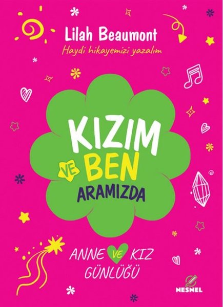 Kızım ve Ben Aramızda - Anne ve Kız Günlüğü