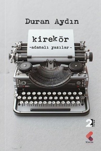 Kirekör - Adanalı Yazılar