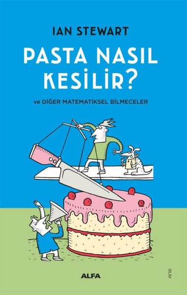 Pasta Nasıl Kesilir? ve Diğer Matematiksel Bil...