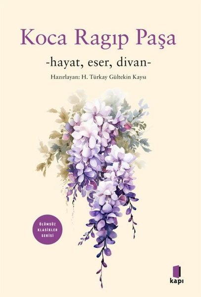 Koca Ragıp Paşa: Hayat Eser Divan