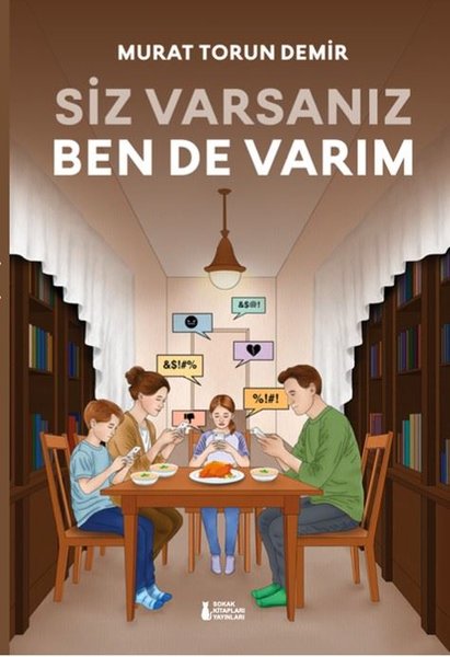 Siz Varsanız Ben de Varım