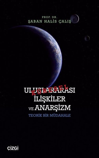 Uluslararası İlişkiler ve Anarşizm - Teorik Bir...