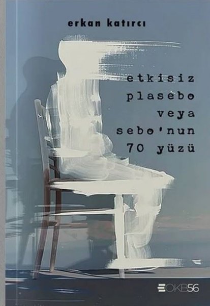 Etkisiz Plasebo veya Sebo'nun 70 Yüzü