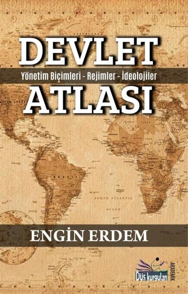 Devlet Atlası - Yönetim Biçimleri Rejimler İdeo...