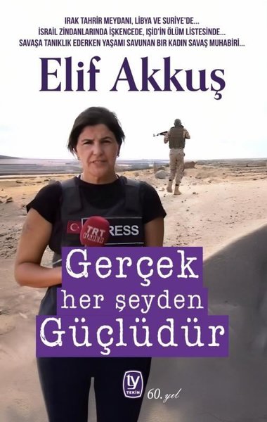 Gerçek Her Şeyden Güçlüdür