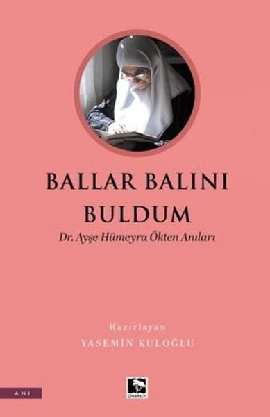 Ballar Balını Buldum - Dr. Ayşe Hümeyra Ökten A...