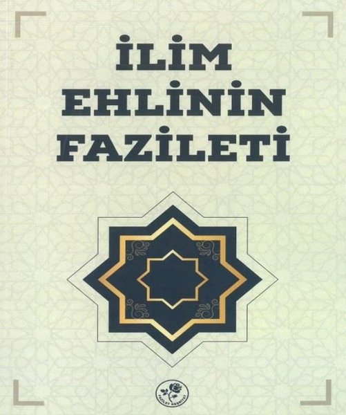 İlim Ehlinin Fazileti