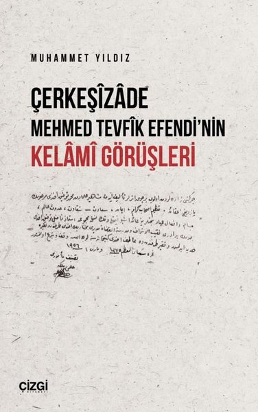 Çerkeşizade Mehmed Tevfik Efendi'nin Kelami Gör...