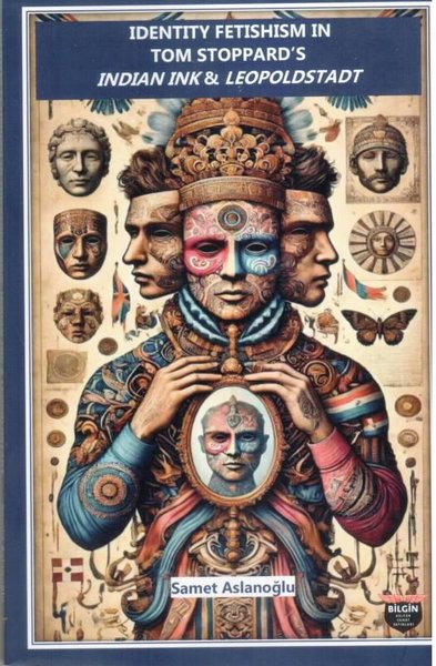 Identity Fetishism in Tom Stoppard's Indian Ink...