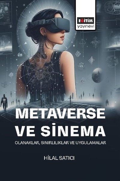 Metaverse ve Sinema - Olanaklar Sınırlılıklar v...