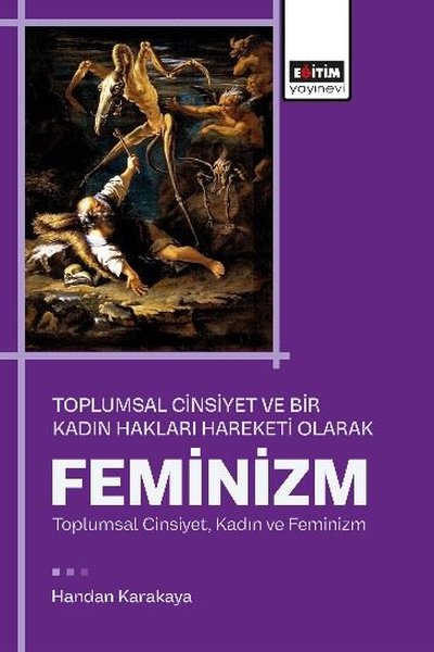 Feminizm - Toplumsal Cinsiyet ve Bir Kadın Hakl...