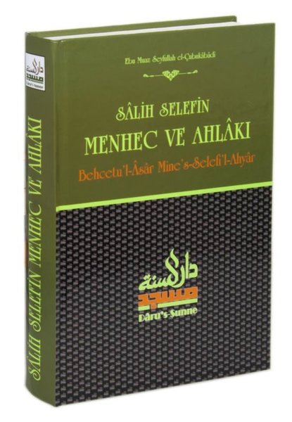 Salih Selefin Menhec ve Ahlakı (Behcetu'l-Asar ...