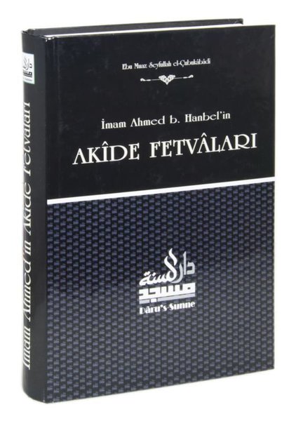İmam Ahmed b.Hanbel'in Akide Fetvaları