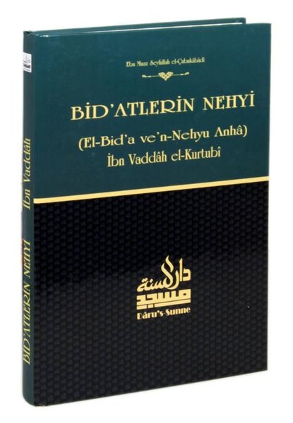 Bid'atlerin Nehyi ve Şerhu's-Sunne Tercümesi (E...