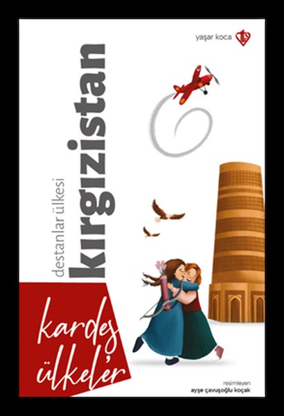Destanlar Ülkesi Kırgızistan - Kardeş Ülkeler