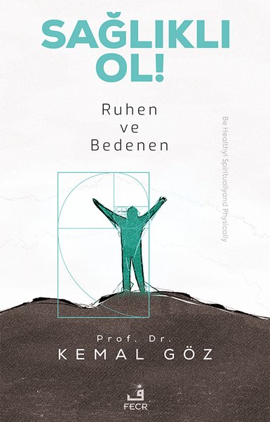 Sağlıklı Ol! Ruhen ve Bedenen