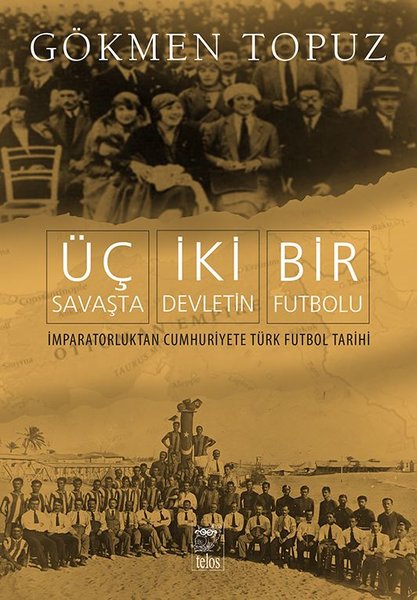 Üç Savaşta İki Devletin Bir Futbolu - İmparator...