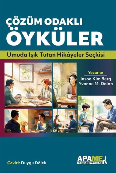 Çözüm Odaklı Öyküler - Umuda Işık Tutan Hikayel...