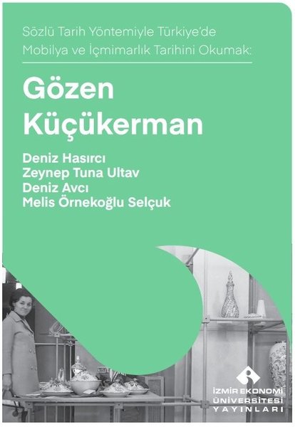 Gözen Küçükerman - Sözlü Tarih Yöntemiyle Türki...
