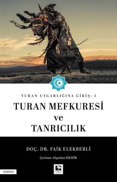 Turan Mefkuresi ve Tanrıcılık - Turan Uygarlığı...