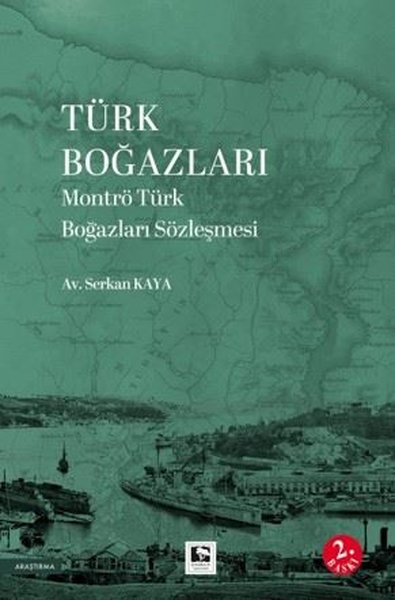 Türk Boğazları - Montrö Türk Boğazları Sözleşmesi