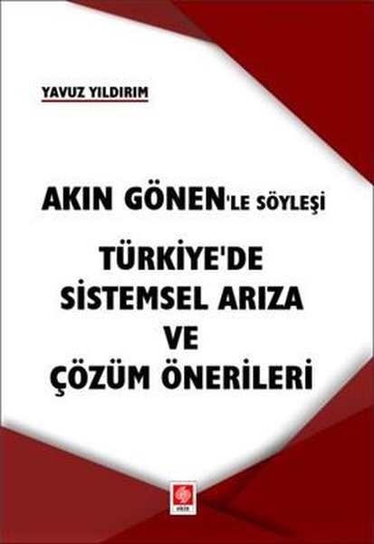 Akın Gönen'le Söyleşi Türkiye'de Sistemsel Arız...