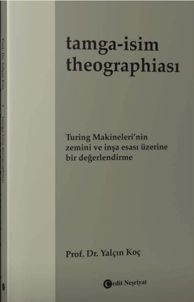Tamga: İsim Theographiası - Turing Makineleri'n...