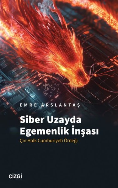 Siber Uzayda Egemenlik İnşası - Çin Halk Cumhur...