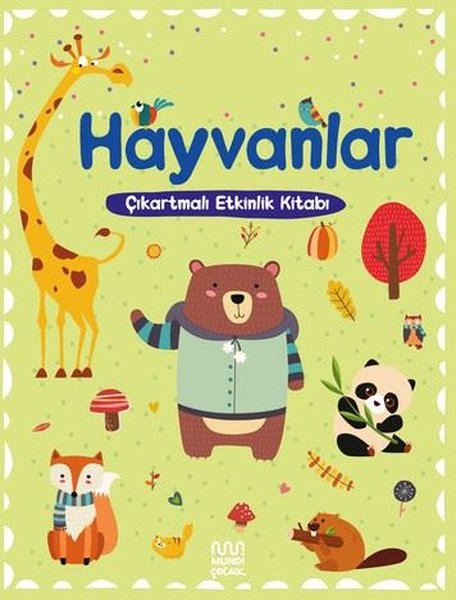 Hayvanlar - Çıkartmalı Etkinlik Kitabı