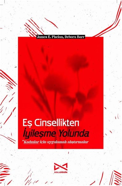 Eş Cinsellikten İyileşme Yolunda (Kadınlar İçin...