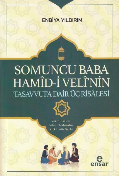 Somoncu Baba Hamid-i Veli'nin Tasavvufa Dair Üç...