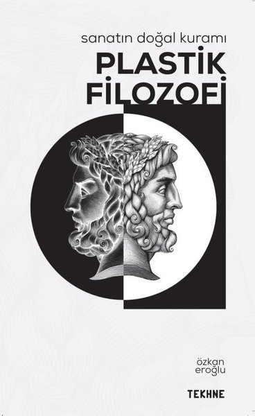 Plastik Filozofi-Sanatın Doğal Kuramı