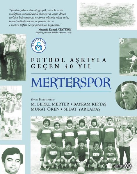 Merterspor - Futbol Aşkıyla Geçen 40 Yıl
