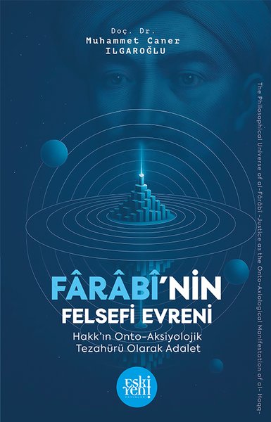Farabi'nin Felsefi Evreni - Hakk'ın Onto Aksiyo...