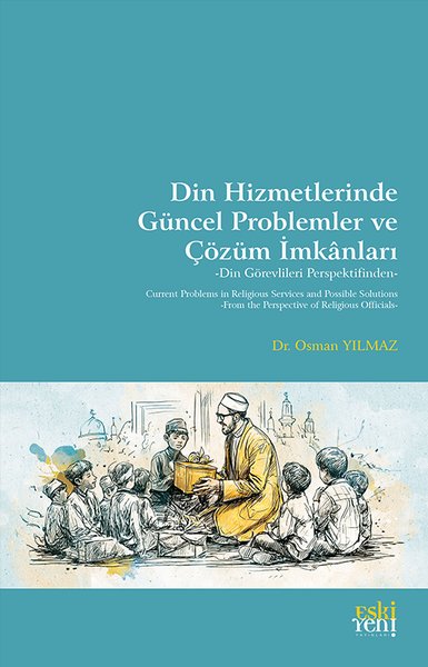 Din Hizmetlerinde Guncel Problemler ve Çözum İm...