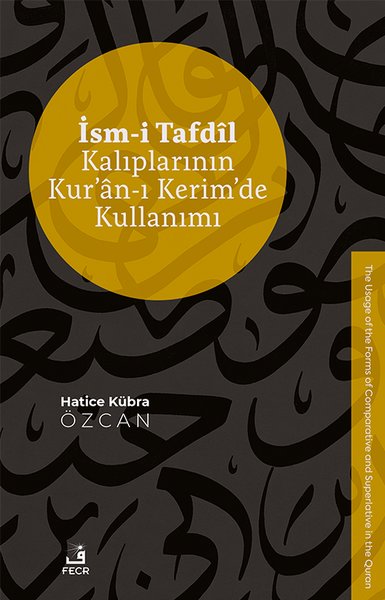 İsm-i Tafdil Kalıplarının Kur'an-ı Kerim'de Kul...